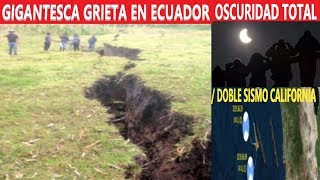 Bajará la Temperatura y El Día Será Noche 2 de Julio  Grietas en Ecuador  Sismo Doble California [upl. by Darton]