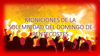 Moniciones para la Solemnidad de Pentecostes Ciclo A [upl. by Tterrag]