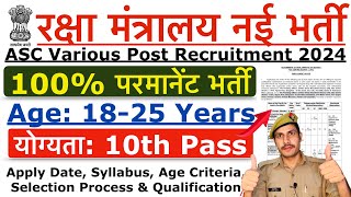 Ministry of Defence Recruitment 2024  ASC Center Group C New Vacancy 2024  Age Syllabus [upl. by Ylicic]