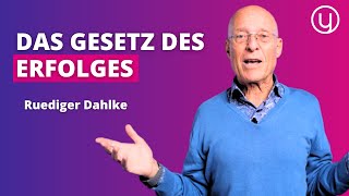 Das WICHTIGSTE Gesetz des ERFOLGES  Ruediger Dahlke [upl. by Denyse]