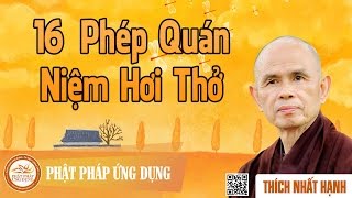 16 Phép Quán Niệm Hơi Thở  Thầy Thích Nhất Hạnh [upl. by Llerdnad]