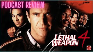 Lethal Weapon 4  Audio Podcast Review [upl. by Aneloj]