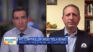 NYC Comptroller urges Tesla board to hold Elon Musk accountable [upl. by Lisbeth]