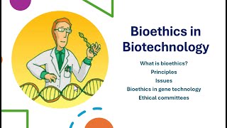 Bioethics in Biotechnology  Definition Issues Committee Principle  Science Jagat [upl. by Nepets]