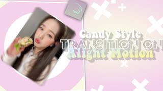 Candy Style Transition Tutorial  Alight Motion [upl. by Nerehs374]