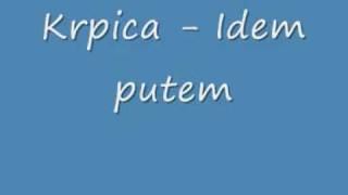 Krpica  Idem putem [upl. by Siblee]