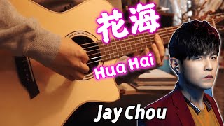 Jay Chou Hua Hai  Chinese pop song  Pop Music Covers  Fingerstyle Guitar Cover [upl. by Gaile]