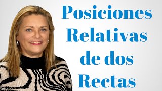 POSICIONES RELATIVAS DE DOS RECTAS [upl. by Stevie536]