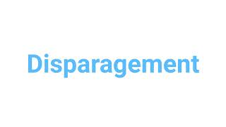 How to Pronounce disparagement  disparagement english words [upl. by Ailisab]