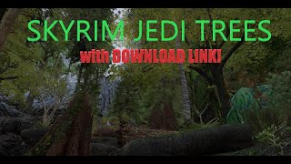 Skyrim JEDI TREES  SITH EDITION with DOWNLOAD LINK read description 1440p Next Gen Graphics 2024 [upl. by Fiorenze]