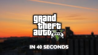 GTA V  IN 40 SECONDS [upl. by Amlas]