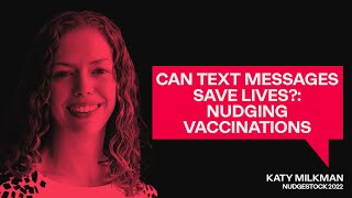 Can text messages save lives Nudging vaccinations – Katy Milkman [upl. by Enenej]