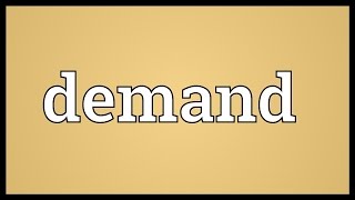 Demand Meaning [upl. by Anitsahs387]