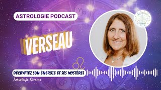 ASTROLOGIE  ♒ LE VERSEAU le 11eme signe du Zodiaque [upl. by Dickenson293]