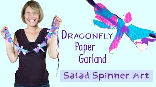 Dragonfly Paper Garland  Salad Spinner Art  Spin Art  Crafts for Kids [upl. by Lev]