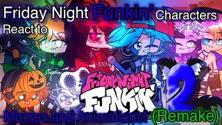 🎤🎶 Friday Night Funkin’ React to Memes and Animations ✌️😎✌️  REMAKE  Noahs2good OUTDATED [upl. by Flanna]