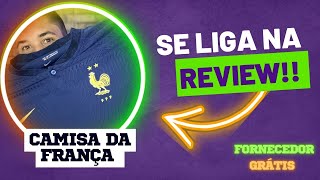 REVIEW CAMISA DA FRANÇA E FORNECEDOR GRATUITO [upl. by Orvas]