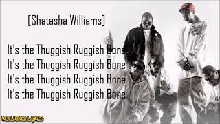 Bone ThugsnHarmony  Thuggish Ruggish Bone Lyrics [upl. by Hun]