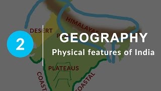 Physical Features of India  Chapter 2 Geography NCERT Class 9 [upl. by Arihat]