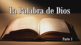 Estudios Bíblicos  La Palabra De Dios  Parte 1 [upl. by Balthazar]