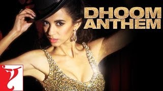 DHOOM Anthem  Dhoom Series  Ft Saba Azad  Pritam  Sameer [upl. by Langbehn]