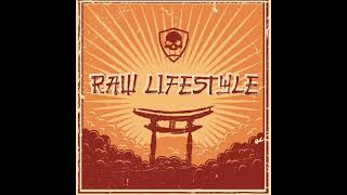 RAW LIFESTYLE [upl. by Adyam]