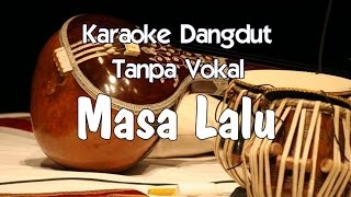 Karaoke Masa Lalu Tanpa Vokal [upl. by Sidman]