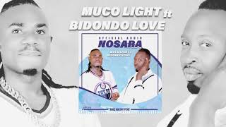 Nosara by Muco Light ft Generencha BIDONDO love  Officiel Audio  Burundi Bujumbura Music [upl. by Nnyladnarb]