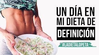 UN DÍA EN MI DIETA DE DEFINICIÓN  lorenaonfit [upl. by Kutchins78]