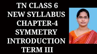 6th maths Term3 Ch4 Symmetry  Introduction  Samacheer 2021 [upl. by Erickson]