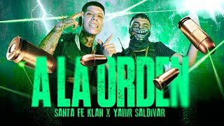 SANTA FE KLAN YAHIR SALDIVAR  A LA ORDEN Video Oficial [upl. by Dunn15]