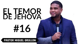 MIGUEL GRULLON EL TEMOR DE JEHOVA SOBRE UNA JOVEN [upl. by Rodrique]