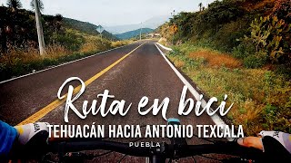 Ruta en Bici Tehuacán ➡️ San Antonio Texcala  Puebla México gopro bicicleta [upl. by Partridge265]