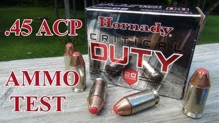 AMMO TEST Hornady Critical Duty 45 ACP P 220 gr JHP [upl. by Sicnarf]