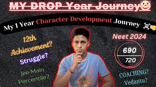 MY 1 Year Character Development Journey For NEET 2025 Droppers [upl. by Yrok]