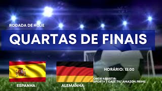 ESPANHA X ALEMANHA ⚽️EUROCOPA 2024 ⚽️JOGOS DE HOJE  ASSISTIR  HORÁRIO [upl. by Oscar524]