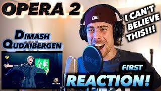 Dimash Qudaibergen  Opera 2 singer competition FIRST REACTION HOW IS THIS POSSIBLE [upl. by Gerianna209]