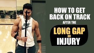 How to get back on Track after the LONG GAP or INJURY  Including Grocery Shopping PDF by Guru Mann [upl. by Bluefarb]