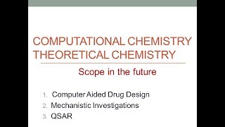 Scope of Computational ChemistryTheoretical Chemistry [upl. by Berenice942]