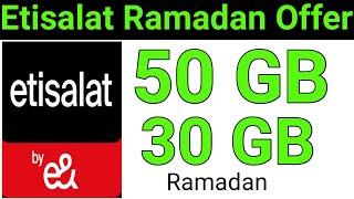 How to Get Etisalat Ramadan Offer 50 GB Internet Monthly Package 2024 [upl. by Aicelaf]