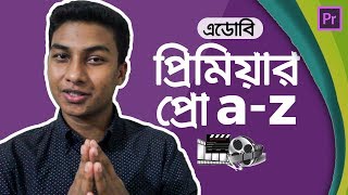 Adobe Premiere Pro  Full Video Editing Tutorial in Bangla [upl. by Ban]