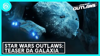 Star Wars Outlaws Teaser da Galáxia  Ubisoft Brasil [upl. by Cofsky]