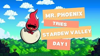 Mr Phoenix Tries Stardew Valley  Day 1 [upl. by Elag]