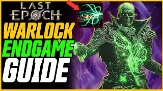 250K DPS Curse Warlock Endgame Guide  Last Epoch Cycle 10 Warlock Build Guide [upl. by Undry]