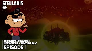 FESTUS MEET OUTER SPACE  Stellaris Toxoids  Nurgle Nation Episode 1 Stellaris 35 Gameplay [upl. by Dennett]