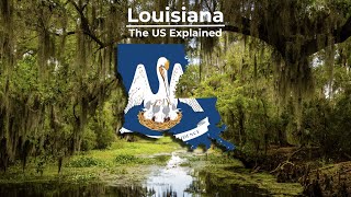 Louisiana  The US Explained [upl. by Lawford]