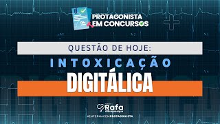 Questão de Concurso Enfermagem  Intoxicação Digitálica [upl. by Bible]