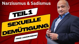 Dunkle Seite der Sexualität Narzissmus Sadismus und Erniedrigung [upl. by Finah]