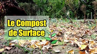 Comment faire du Compostage de Surface et Pourquoi [upl. by Eleazar447]