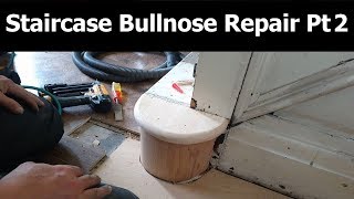 Staircase bullnose repair pt2 [upl. by Anahir]